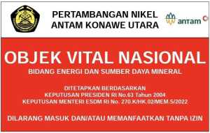 Antam UBPN Konut Masuk Obyek Vital Nasional