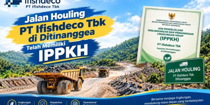 Kawasan Hutan PT Ifishdeco Di Konsel Telah Memiliki IPPKH dari Kemenhut